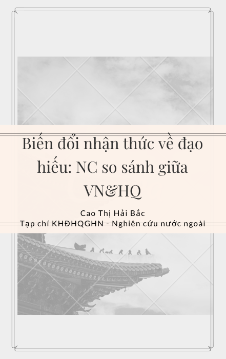 Biến đổi nhận thức về đạo hiếu: NC so sánh giữa VN&HQ - Cao Thị Hải Bắc