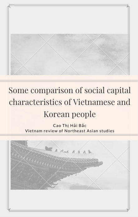 Some comparison of social capital characteristics of Vietnamese and Korean people - Cao Thi Hai Bac