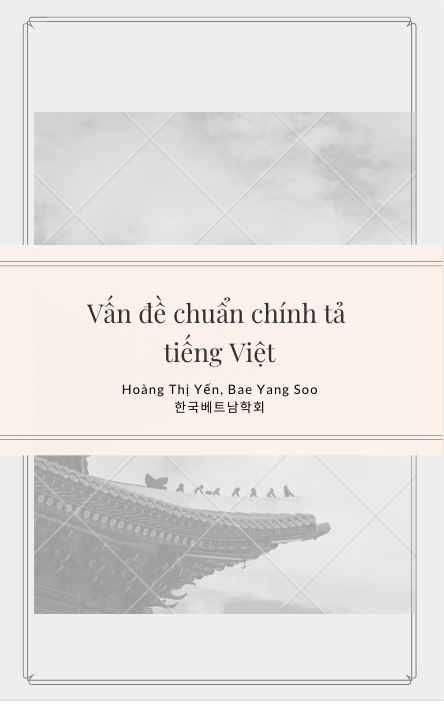 Vấn đề chuẩn chính tả tiếng Việt - Hoàng Thị Yến, Bae Yang Soo