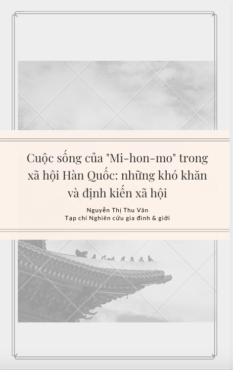 Cuộc sống của "Mi-hon-mo" trong xã hội Hàn Quốc: những khó khăn và định kiến xã hội - Nguyễn Thị Thu Vân